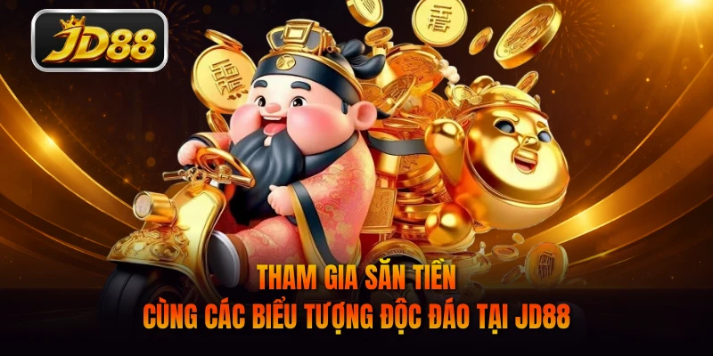 Tham gia săn tiền cùng các biểu tượng độc đáo tại JD88